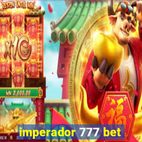 imperador 777 bet